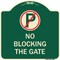 Signmission No Blocking the Gate with Graphic Heavy-Gauge Aluminum Architectural Sign, 18" x 18", G-1818-23850 A-DES-G-1818-23850 - alternate 1